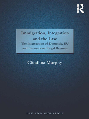 cover image of Immigration, Integration and the Law